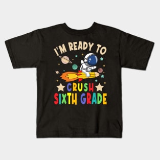 Ready To Crush 6th Grade Boys Astronaut Back To School Kids T-Shirt